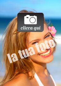 Inserisci la tua foto